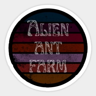 alien ant farm Sticker